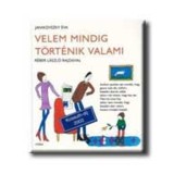 Velem mindig t&ouml;rt&eacute;nik valami - Janikovszky &Eacute;va