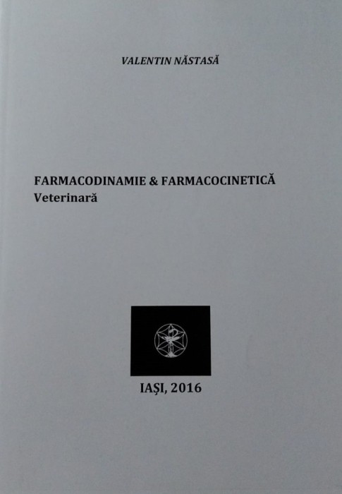 FARMACODINAMIE SI FARMACOCINETICA VETERINARA