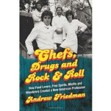 Chefs, drugs and rock &amp; roll