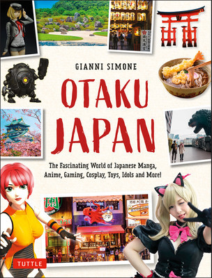 Otaku Japan Travel Guide: Explore the World of Japanese Manga, Anime, Gaming, Cosplay, Toys and More! foto