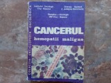 CANCERUL HEMOPATII MALIGNE, vol. 10. 1982