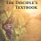 The Disciple's Textbook