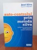Jose Silva/Philip Miele, Autocontrolul prin metoda Silva. Un program revoluționar pentru obținerea echilibrului și controlului mental