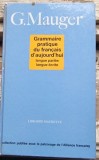 G. Mauger - Grammaire Pratique du Francais d&#039;Aujourd&#039;hui.