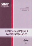 Nutritia in afectiunile gastroenterologice - Onisor Danusia, Olga Brusnic