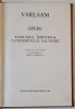 Opere Varlaam, 1984, 250 pagini - Carte Istorie