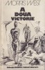 Roman A doua Victorie Morris West, Spionaj Al Doilea Razboi Mondial, Stare Buna, Limba Romana, Brosat, 1975