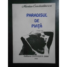 Marian Constantinescu - Paradisul de piata