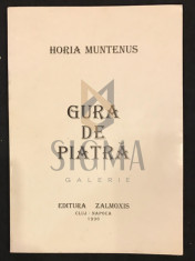 HORIA MUNTENUS - GURA DE PIATRA OPOEZII, DEDICATIE! foto