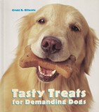 Carte Tasty Treats for Demanding Dogs de Gregg R. Gillespie, 128 pagini, 20x20 cm, engleza, coperti brosate, carti hobby