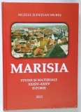 MARISIA , STUDII SI MATERIALE , ISTORIE , XXXIV - XXXV , 2015