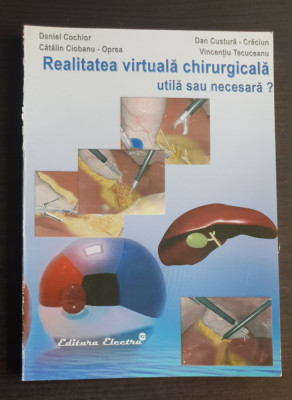 Realitatea virtuală chirurgicală. Utilă sau necesară? - Daniel Cochior foto