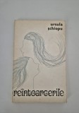 Carte cu autograf Ursula Schiopu Reintoarcerile Versuri