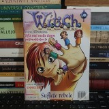 REVISTA WITCH : SUFLETE REBELE ( BD ) , EGMONT ROMANIA , NR. 4 : 15 APRILIE-15 MAI 2006