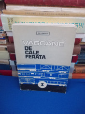 GH. IONESCU - VAGOANE DE CALE FERATA * VOL. 1 , 1973 foto