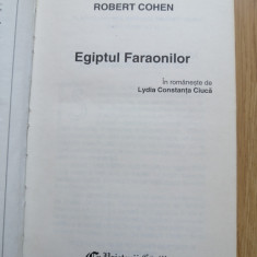 Egiptul faraonilor - Robert Cohen - Editura: Prietenii Cartii : 1996