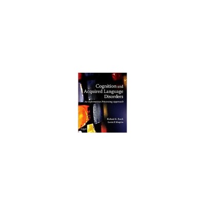 Cognition and Acquired Language Disorders: An Information Processing Approach foto