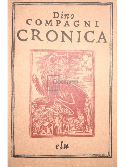 Dino Compagni - Cronica (Editia: 1967)