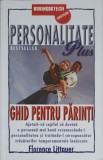 PERSONALITATE PLUS. GHID PENTRU PARINTI-FLORENCE LITTAUER