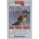 PERSONALITATE PLUS. GHID PENTRU PARINTI-FLORENCE LITTAUER-248595