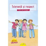 Cumpara ieftin Pixi Stie-Tot. Toleranta si respect, Galaxia Copiilor