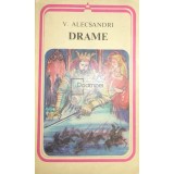 Vasile Alecsandri - Drame (Editia: 1980)