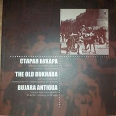 Bujara antigua The old Bukhare Old Bukhara: Gravures, photos, cards the end of the 19th – beginning of the 20th centures
