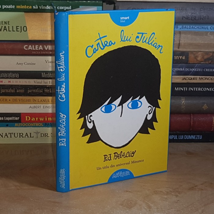 R.J. PALACIO - CARTEA LUI JULIAN - EDITURA ARTHUR - 2016 ( CARTONATA ) *