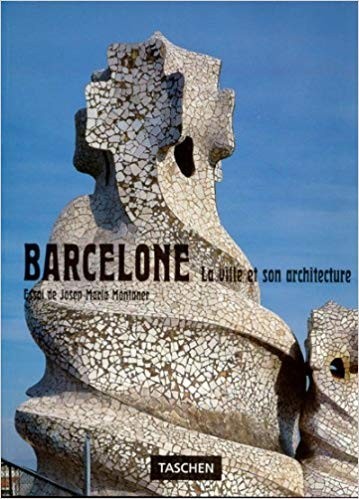 BARCELONE. LA VILLE ET SON ARCHITECTURE - JOSEP MARIA MONTANER