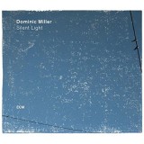 Silent Light - Vinyl | Dominic Miller, Clasica, ECM Records