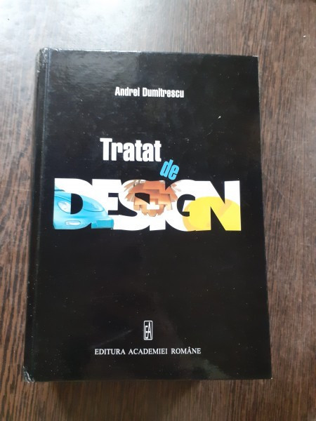 TRATAT DE DESIGN - ANDREI DUMITRESCU