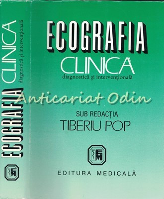 Ecografia Clinica. Diagnostica Si Interventionala - Redactia: Tiberiu Pop