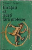 Invatati sa radeti fara profesor - Eduard Jurist
