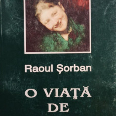 Raoul Sorban - O viata de artist (1996)