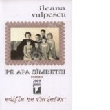 Pe apa simbetei - Ileana Vulpescu