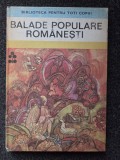 BALADE POPULARE ROMANESTI (Biblioteca pentru toti copiii)