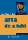 Arta de a iubi | Don Miguel Ruiz