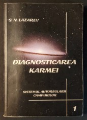 Lazarev &ndash; DIAGNOSTICAREA KARMEI 1 SISTEMUL AUTOREGLARII CAMPURILOR 200 pag Karma Testarea bioenergetica... Brosata Stare utilizata, sublinieri in text