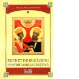 Buchet de rugaciuni pentru familia crestina