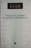 Intelectuali romani in arhivele comunismului