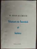 Cumpara ieftin SFANTUL IOAN AL CRUCII: SFATURI DE LUMINA SI IUBIRE (1994/trad.prez.MIHAI IACOB)