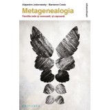 Metagenealogia. Familia este si comoara, si capcana - Alejandro Jodorowsky, Marianne Costa
