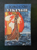 F. DONALD LOGAN - VIKINGII IN ISTORIE