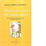 Album pentru copii. Din lumea copiilor. Piese pentru pian in stil polular romanesc pentru copii si incepatori