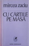 CU CARTILE PE MASA-MIRCEA ZACIU