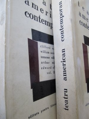 Teatru American contemporan (2 vol.) - E. O&#039; Neill , M. Anderson , R. Sherwood , Th. Wilder , C. Odets , W. Saroyan , T. Williams , A. Miller , ..