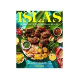 Islas : A Celebration of Tropical Cooking--125 Recipes