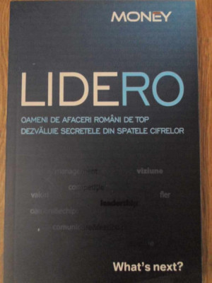 LIDERO. OAMENI DE AFACERI ROMANI DE TOP DEZVALUIE SECRETELE DIN SPATELE CIFRELOR-CATAVENCU-232914 foto