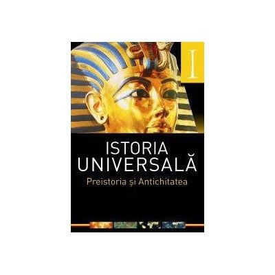 Istoria universala Vol.1: Preistoria si antichitatea foto