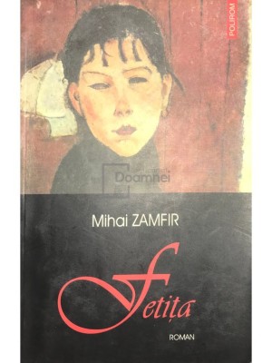 Mihai Zamfir - Fetita (Editia: 2003) foto